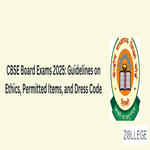 CBSE Board Exams 2025 Guidelines on Ethics Permitted Items and Dress Code